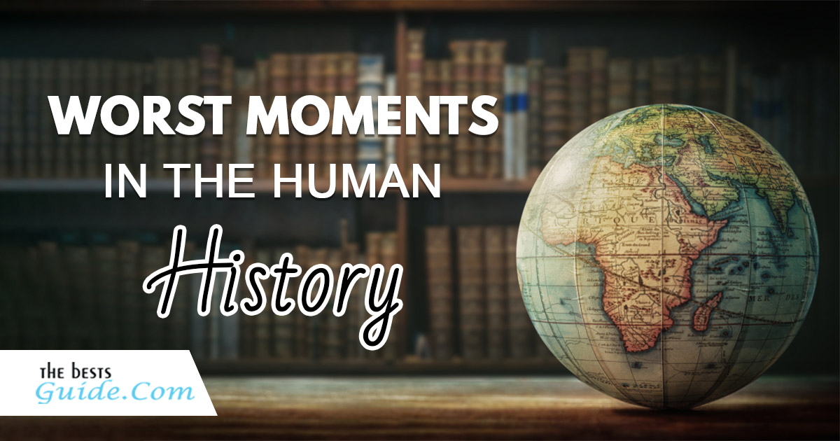 worst-moments-in-human-history